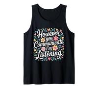 However You Communicate I'm Listening Logopedista - Canotta