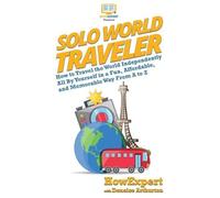 Howexpert Deneice Arthurton Solo World Traveler (Copertina rigida)
