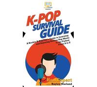 Howexpert Hayley Marland K-Pop Survival Guide (Copertina rigida)