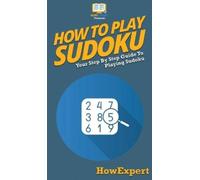 Howexpert How To Play Sudoku (Copertina rigida)