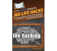 Howexpert HowExpert Guide to 365 Life Hacks (Copertina rigida)