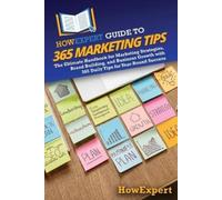 Howexpert HowExpert Guide to 365 Marketing Tips (Tascabile)