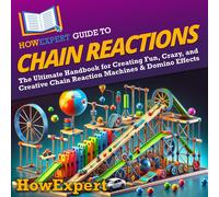 HowExpert HowExpert Guide to Chain Reactions: The Ultimate Handbook for C (Book)
