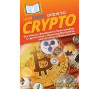 Howexpert HowExpert Guide to Crypto (Tascabile)
