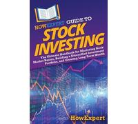 Howexpert HowExpert Guide to Stock Investing (Copertina rigida)