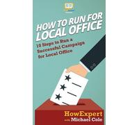 Howexpert Michael Cole HowExpert Press, M How To Run For L (Copertina rigida)