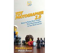 Howexpert Pinar Alsac Toy Photographer 2.0 (Copertina rigida)