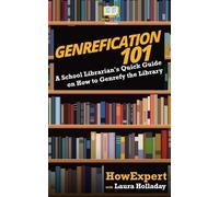 Howexpert Press Laura Holladay Genrefication 101 (Tascabile)