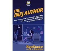 Howexpert Press M L Hamilton The INFJ Author (Tascabile)