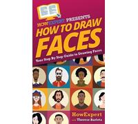Howexpert Therese Barleta Howexpert, How To Draw Faces (Copertina rigida)
