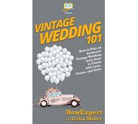 Howexpert-Vintage Wedding 101 HBOOK NUOVO