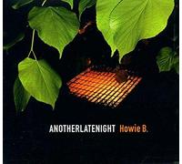 Howie B - Another Late Night