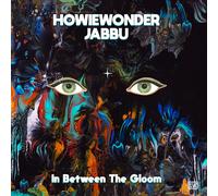 Howiewonder & Jabbu In Between The Gloom (Vinyl LP)
