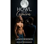 Howl for the Camera: MM Shifter Romance