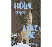 Howl If You Love Me