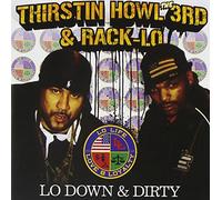 Howl Iii, Thirston & Rack Lo - Lo Down Dirty