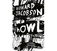Howl: The powerful new novel from the Booker Prize winner