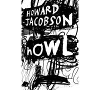Howl: The powerful new novel from the Booker Prize winner
