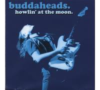 Buddaheads - Howlin' At The Moon