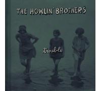 Howlin Brothers - Trouble