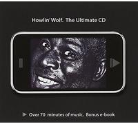 Howlin' Wolf - Howlin' Wolf. The Ultimate Cd