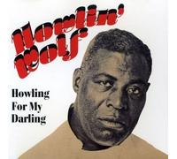 Howlin Wolf - Howling for My Darling