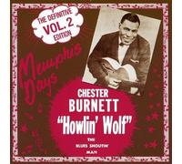 Howlin' Wolf Memphis Days: THE DEFINITIVE EDITION, VOL.2 Album
