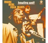 Howlin Wolf - More Real Folk Blues