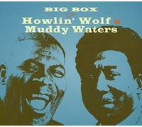 HOWLIN' WOLF MUDDY - BIG BOX OF HOWLIN WOLF MUDDY WATERS - CDB - F72z