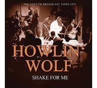 Howlin Wolf - Shake for Me - Radio Broadcast 1975