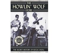 Howlin' Wolf - The Howlin' Wolf Story