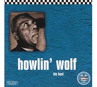 Howlin' Wolf - Vol. 1-His Best