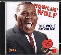 Howlin' Wolf - Wolf Is At Your Door: Singles As & Bs 1951-60