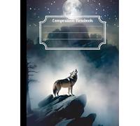 Howling At The Moon: Wolf Composition Notebook