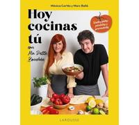 Hoy cocinas tú con Ma Petite Bouchée: Recetas fáciles, saludables y sorprendentes
