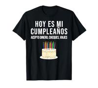 Hoy es Mi Cumpleaños Divertente Compleanno Spagnolo Playera Maglietta