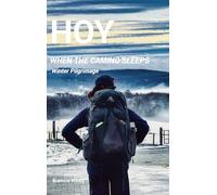 Hoy: When the Camino sleeps, Winter pilgrimage