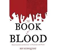 Hp Newquist Book of Blood: From Legends and Leeches to Vampir (Copertina rigida)
