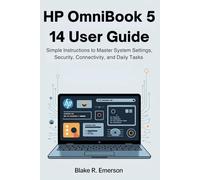 HP OmniBook 5 14 User Guide: Simple Instructions to Master System Settings, Security, Connectivity, and Daily Tasks