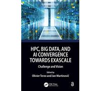 HPC, Big Data, and AI Convergence Towards Exascale: Challenge and Vision