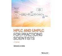 HPLC and UHPLC for Practicing Scientists