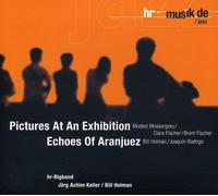 Hr Big Band - Pictures At An Exhibition & Echoes Of Aranjuez
