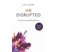 HR Disrupted: It’s Time for Something Different