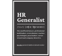 HR GENERALIST: HR Notebook For Human Resources Professionals Who Truly Care. Funny HR Gift For Coworkers