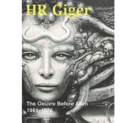 HR Giger: The Oeuvre Before Alien 1961-1976