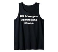 HR Manager Controlling Chaos Fun Statement Funny Canotta