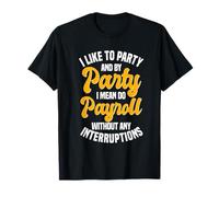 HR Party Vibes: Mi Piace Fare Festa, Voglio Dire Fare paga Maglietta