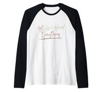 HR We Heard Everything Funny Human Resources Manager Maglia con Maniche Raglan