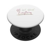 HR We Heard Everything Funny Human Resources Manager PopSockets PopGrip Adesivo