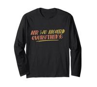 HR We Heard Everything Funny Human Resources Office Staff Maglia a Manica